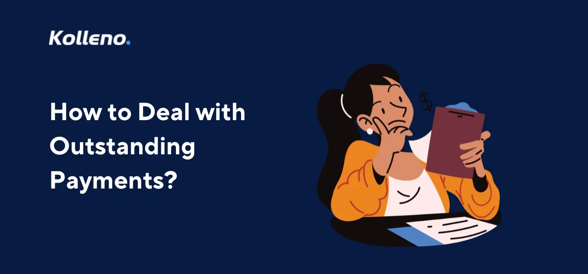 How to Deal with Outstanding Payments? (With Template)