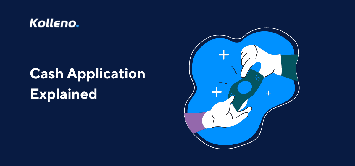 Cash Application Explained