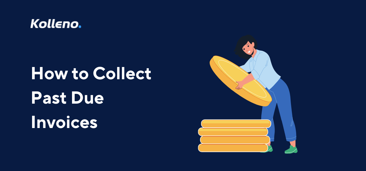 How to Collect Past Due Invoices