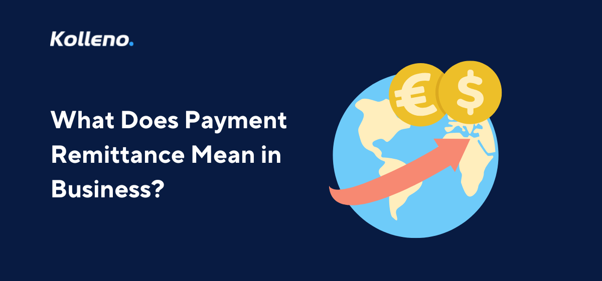 What Does Payment Remittance Mean in Business?