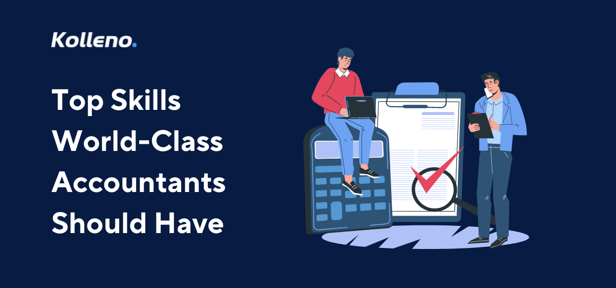 Top Skills World-Class Accountants Should Have