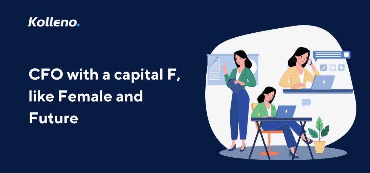 CFO with a capital F, like Female and Future