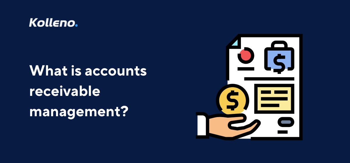 What is Accounts Receivable Management?