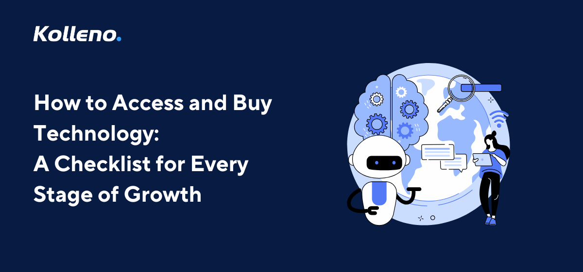 The Essential Tech Buying Checklist for Every Growth Stage