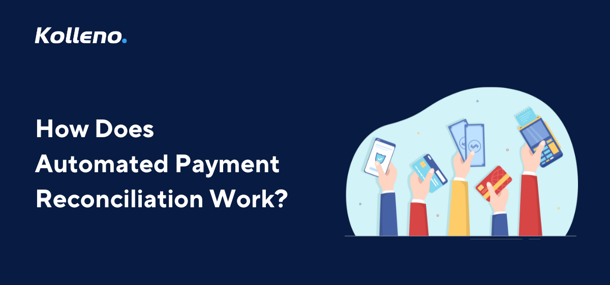 How Does Automated Payment Reconciliation Work?