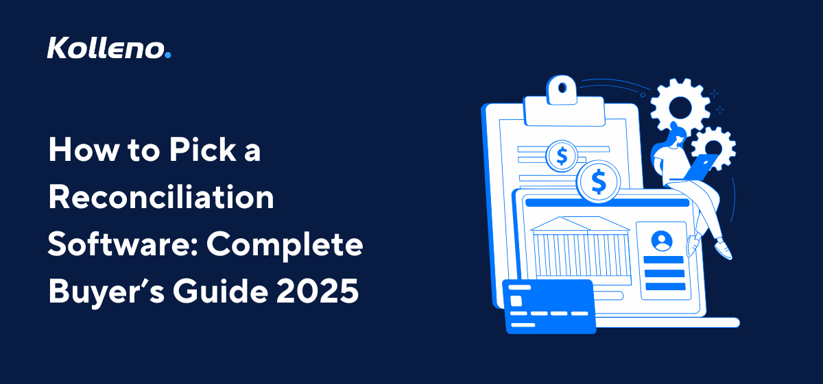 How to Pick a Reconciliation Software: Complete Buyer’s Guide