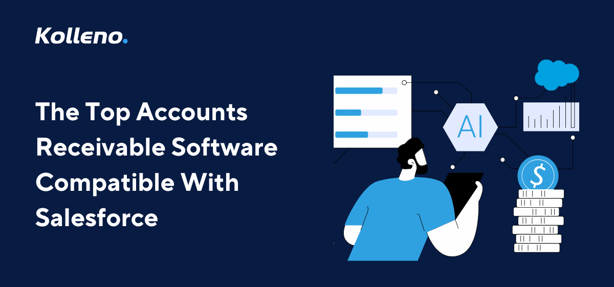 The Top Accounts Receivable Software Compatible With Salesforce