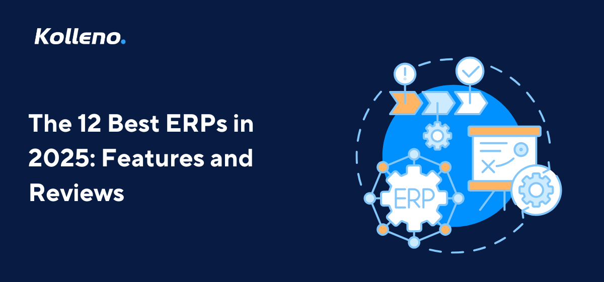 The 12 Best ERPs in 2025: Features and Reviews