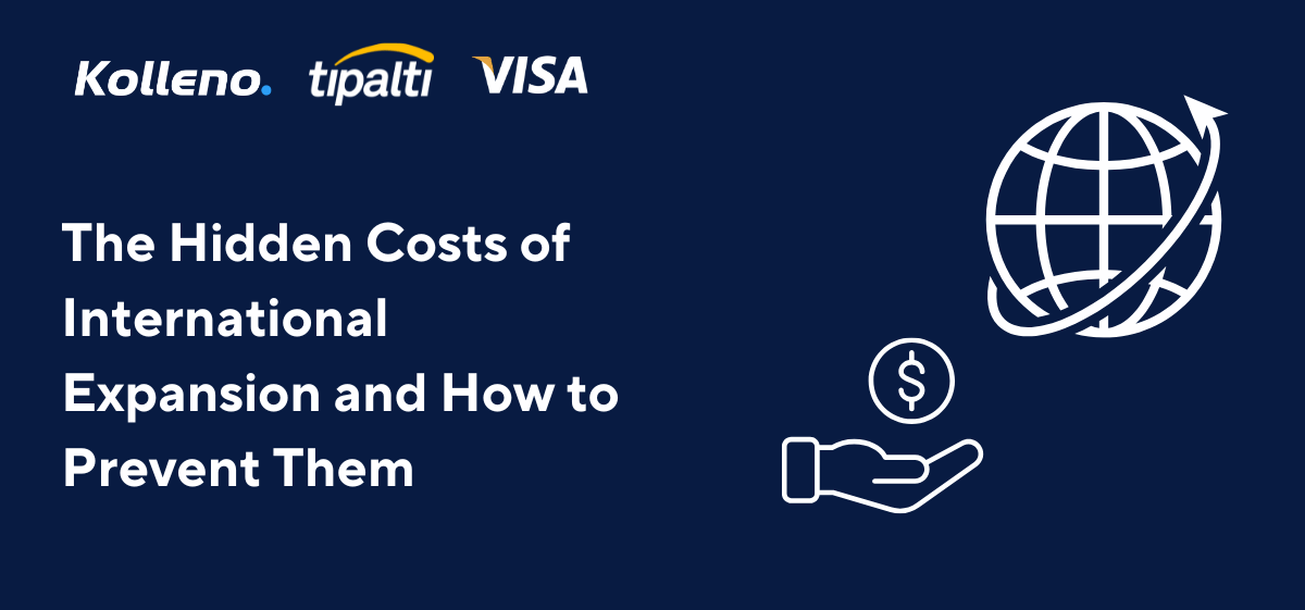 The Hidden Costs of International Expansion and How to Prevent Them