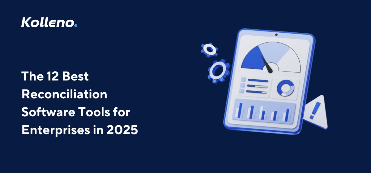 The 12 Best Reconciliation Software Tools for Enterprises in 2025