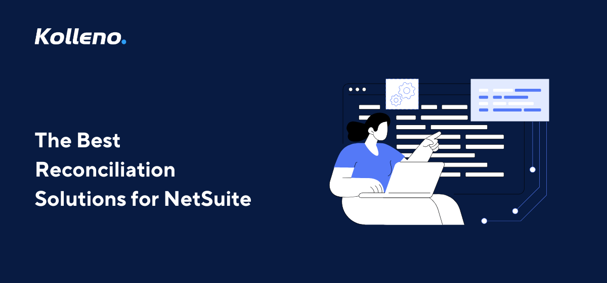 The Best Reconciliation Solutions for NetSuite