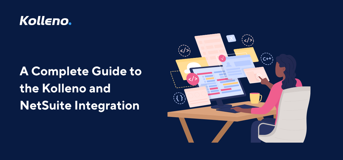 A Complete Guide to the Kolleno and NetSuite Integration