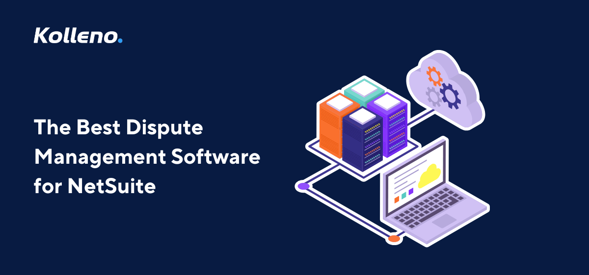 The Best Dispute Management Software for NetSuite