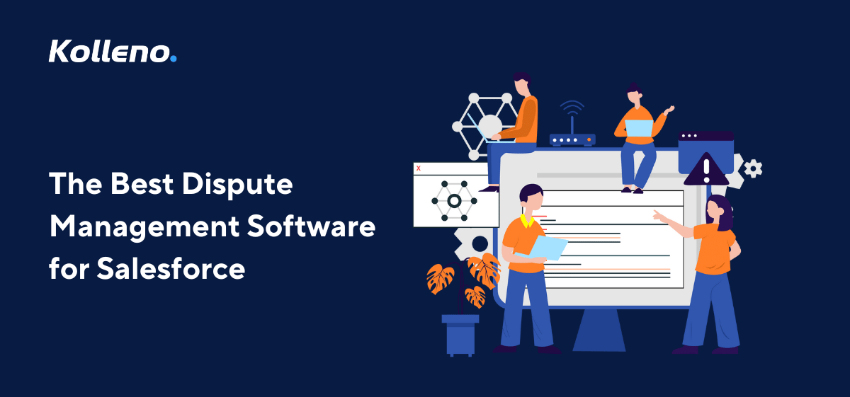 The Best Dispute Management Software for Salesforce