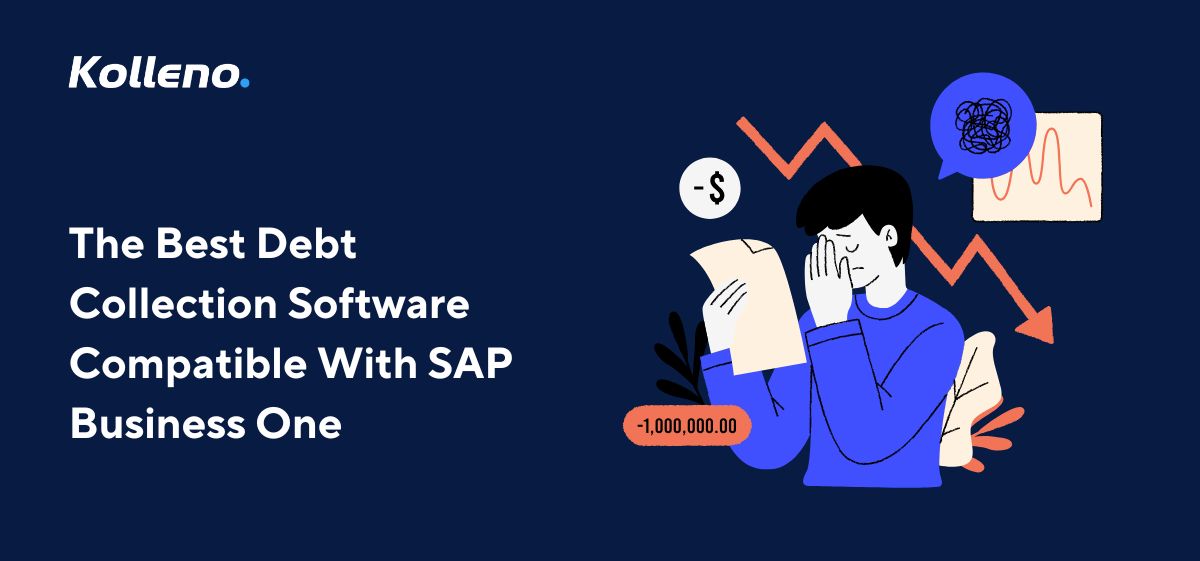 The Best Debt Collection Software Compatible With SAP Business One