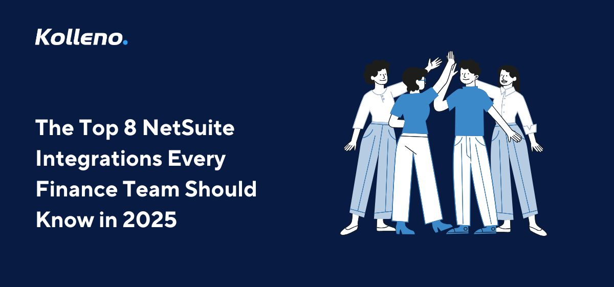 The Top 8 NetSuite Integrations Every Finance Team Should Know in 2025